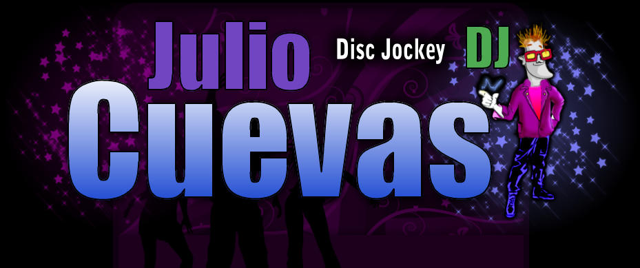 JULIO CUEVAS, Disc Jockey, DJ, Musicaliacion, Animacion, Iluminacion, y, Efectos, fiestas, 15 anos, casamientos, eventos, teens, karaoke, shows, fiestas, eventos, cumpleaos, promociones, conferencias, bodas, casamientos, 15 aos